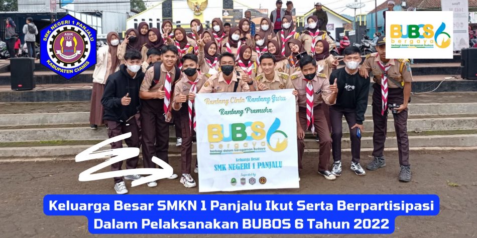 Keluarga Besar SMKN 1 Panjalu Ikut Serta Berpartisipasi Dalam Pelaksanakan BUBOS 6 Tahun 2022